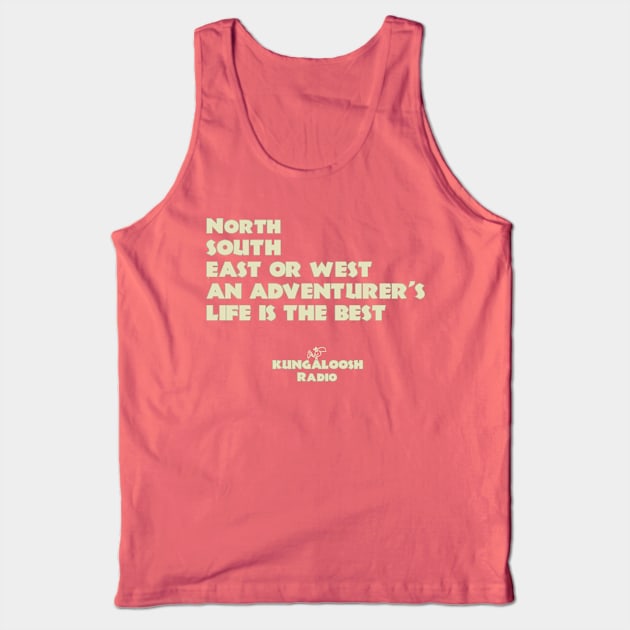 An Adventurer's Life Tank Top by Sunshine Tree Studios